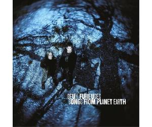 Deux Furieuses Songs from Planet Earth (Vinyl LP) 12" Album