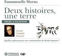 Deux Histoires, une Terre-Israël & Palestine