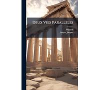 Deux Vies Parallèles