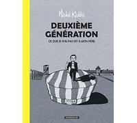 Deuxième génération: ce que je n'ai pas dit à mon père
