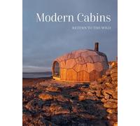 Dev Desai Modern Cabins (Copertina rigida) Escape to Nature
