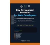 Dev Environment Essentials for Web Developers: From Linux to Docker, Git, and CI/CD - A Practical Setup Guide