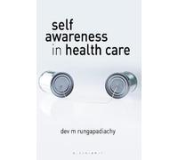 Dev M Rungapadiachy Self-Awareness in Health Care (Tascabile)