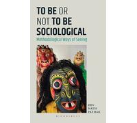 Dev Nath Pathak To Be or Not to Be Sociological (Copertina rigida)
