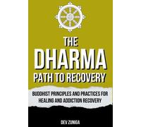 Dev Zuniga The Dharma Path to Recovery (Tascabile)