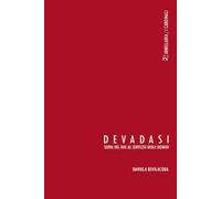 Devadasi. Serva del dio al servizio degli uomini