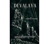Devalaya: A journey into the world’s most mysterious temples - where divine energy, ancient legends, and unseen cosmic forces come alive