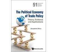 Devashish Mitra Political Economy Of Trade Policy, The: Theor (Copertina rigida)
