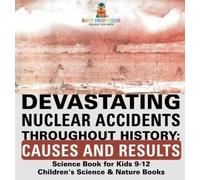 Devastating Nuclear Accidents throughout History (Copertina rigida)