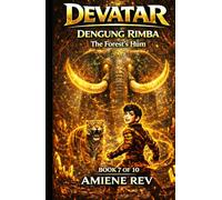 DEVATAR BOOK 7: DENGUNG RIMBA - The Forest's Hum