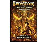 DEVATAR BOOK 7: DENGUNG RIMBA - The Forest's Hum