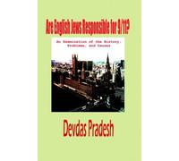 Devdas Pradesh Are English Jews Responsible for 9/11? (Hardco (Copertina rigida)