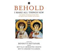 Devdutt Pattanaik Loraine Tullek Behold, I Make All Things N (Copertina rigida)