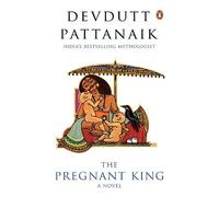 Devdutt Pattanaik Pregnant King (Tascabile)