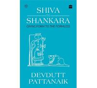 Devdutt Pattanaik Shiva to Shankara (Tascabile)