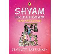Devdutt Pattanaik Shyam, Our Little Krishna (Tascabile)