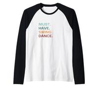 Deve Avere Swing Dance West Coast Swing Maglia con Maniche Raglan