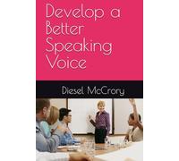 Develop a Better Speaking Voice