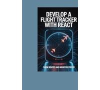 DEVELOP A FLIGHT TRACKER WITH REACT: show routes and monitor status