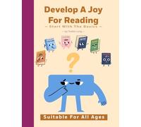Develop A Joy For Reading: Start With The Basics