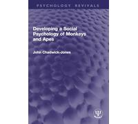 Developing a Social Psychology of Monkeys and Apes