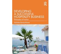 Developing a Successful Hospitality Business: Philosophy and Practice