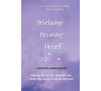 Developing- Becoming Herself: I'm not sure where I fit, but I'm searching.