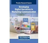Developing Digital Narratives in Marketing Communication (Copertina rigida)