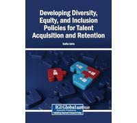 Developing Diversity, Equity, and Inclusion Policies for Talent Acquisition and Retention