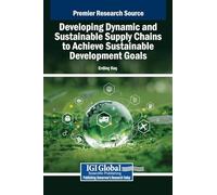Developing Dynamic and Sustainable Supply Chains to Achieve Sustainable Development Goals