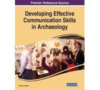 Developing Effective Communication Skills in Archaeology (Tascabile)