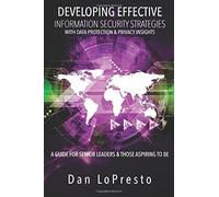 Developing Effective Information Security Strategies with Data Protection & Priv