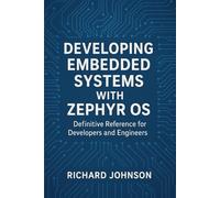 Developing Embedded Systems with Zephyr OS