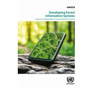 Developing Forest Information Systems: A Guide to Creating Effective Forest Information Systems