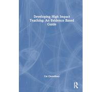 Developing High Impact Teaching: An Evidence-Based Guide