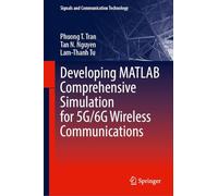 Developing Matlab Comprehensive Simulation for 5g/6g Wireless Communications