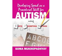 Soma Muhhopadhy Developing Speech as a Procedural Skill for Autism u (Tascabile)