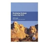Developing Strategic Leadership Skills