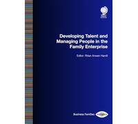Developing Talent and Managing People in the Family Enterprise