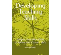 Developing Teaching Skills: Subject: Education (Skill Enhancement Course - SEC)