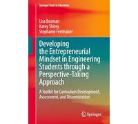 Developing the Entrepreneurial Mindset in Engineering Students through a Perspective-Taking Approach: A Toolkit for Curriculum Development, Assessment, and Dissemination