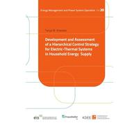 Development and Assessment of a Hierarchical Control Strategy for Electric-Thermal Systems in Household Energy Supply