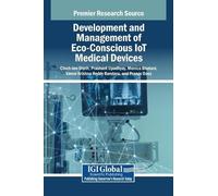 Development and Management of Eco-Conscious IoT Medical Devic (Copertina rigida)