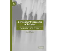 Development Challenges of Pakistan: Constraints and Choices