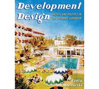Development Design: Hotels and Politics in the Hispanic Caribbean