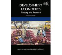 Development Economics: Theory and Practice