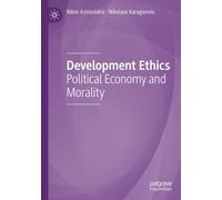 Development Ethics: Political Economy and Morality