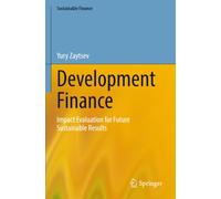 Development Finance: Impact Evaluation for Future Sustainable Results (Sustainable Finance)