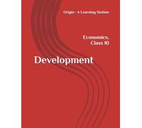 Development, Notes Class 10 Economics NCERT CBSE