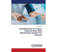 Development of a Non-Invasive Real-Time Monitoring System for Glucose